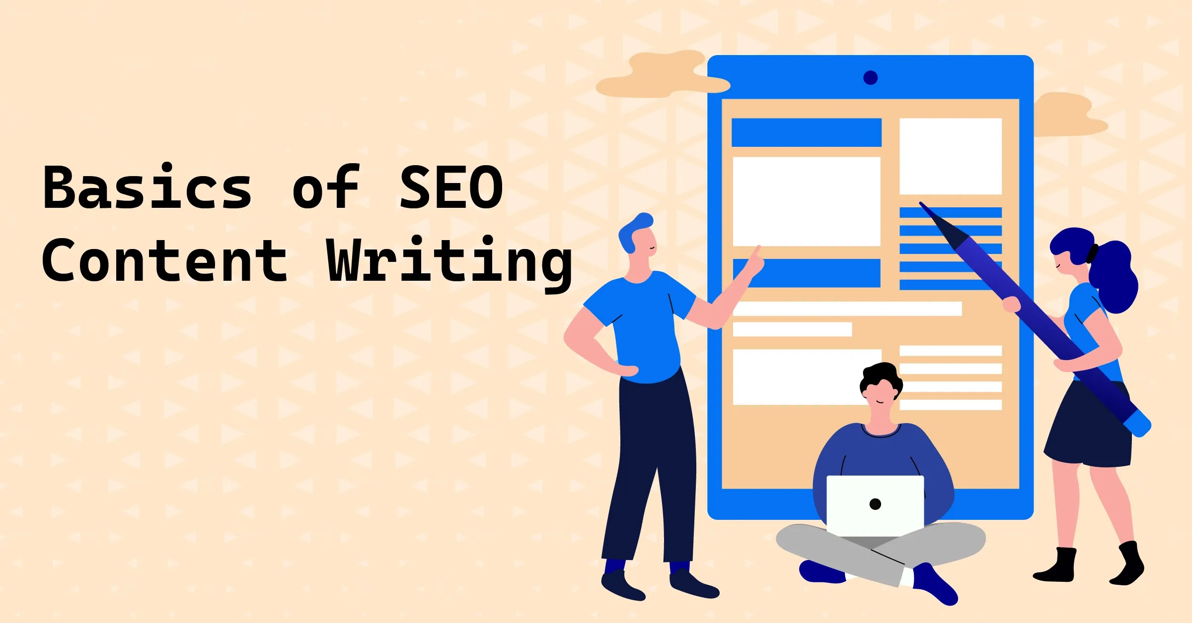 What are the Basics of SEO Content Writing and Its Key Aspects