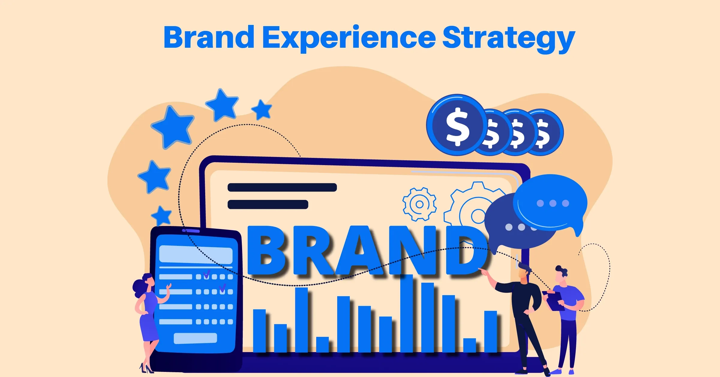 How To Create a Brand Experience Strategy and Its Benefits