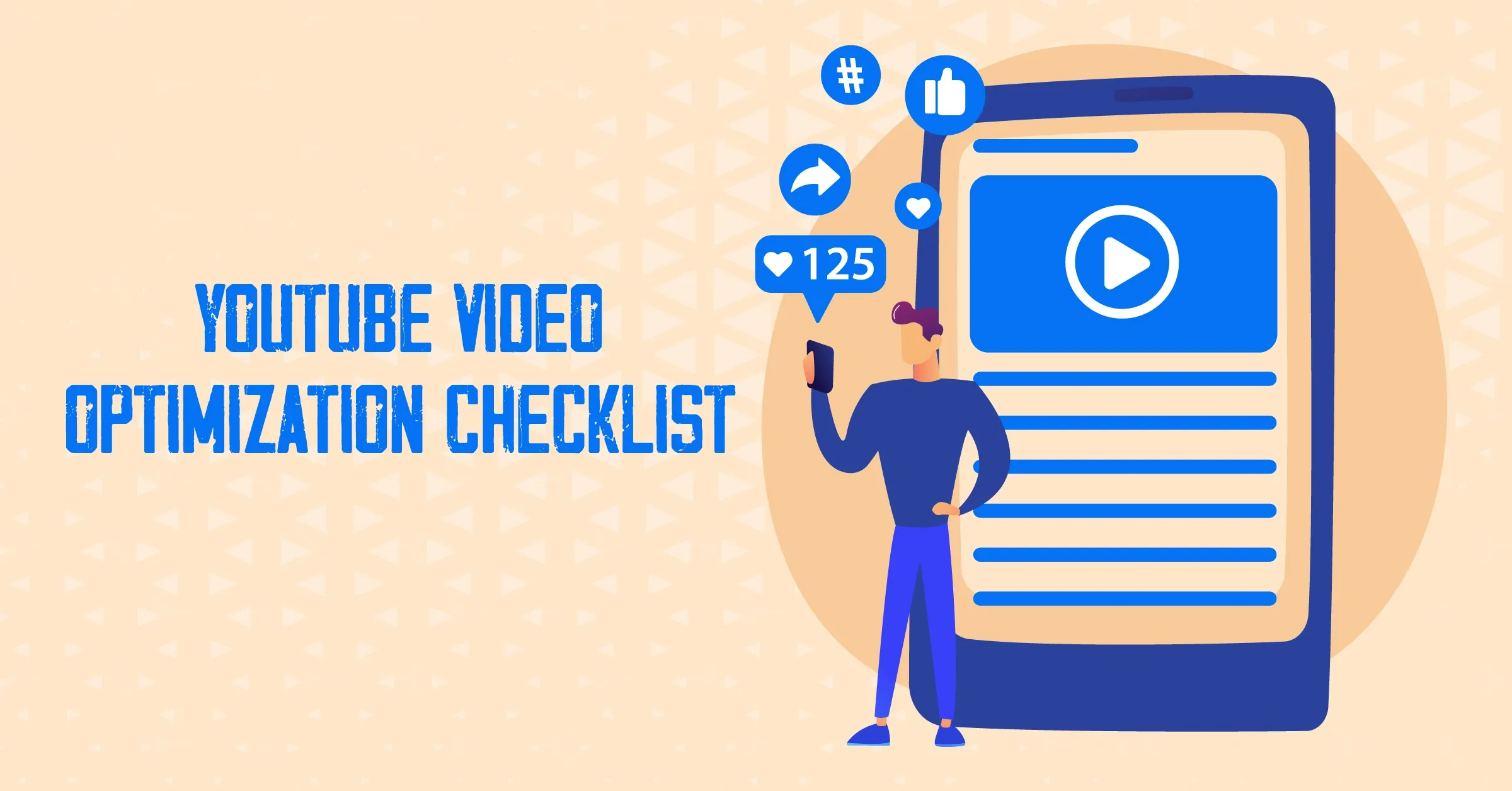 Increase Visibility With YouTube Video Optimization Checklist