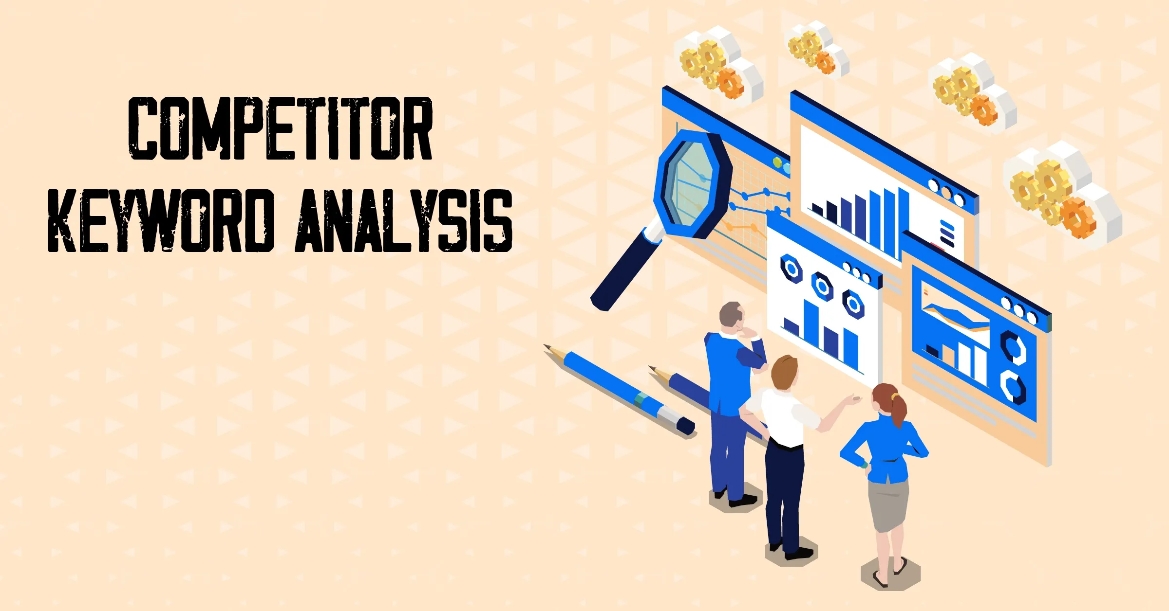 What is Competitor Keyword Analysis and How to Find Them?