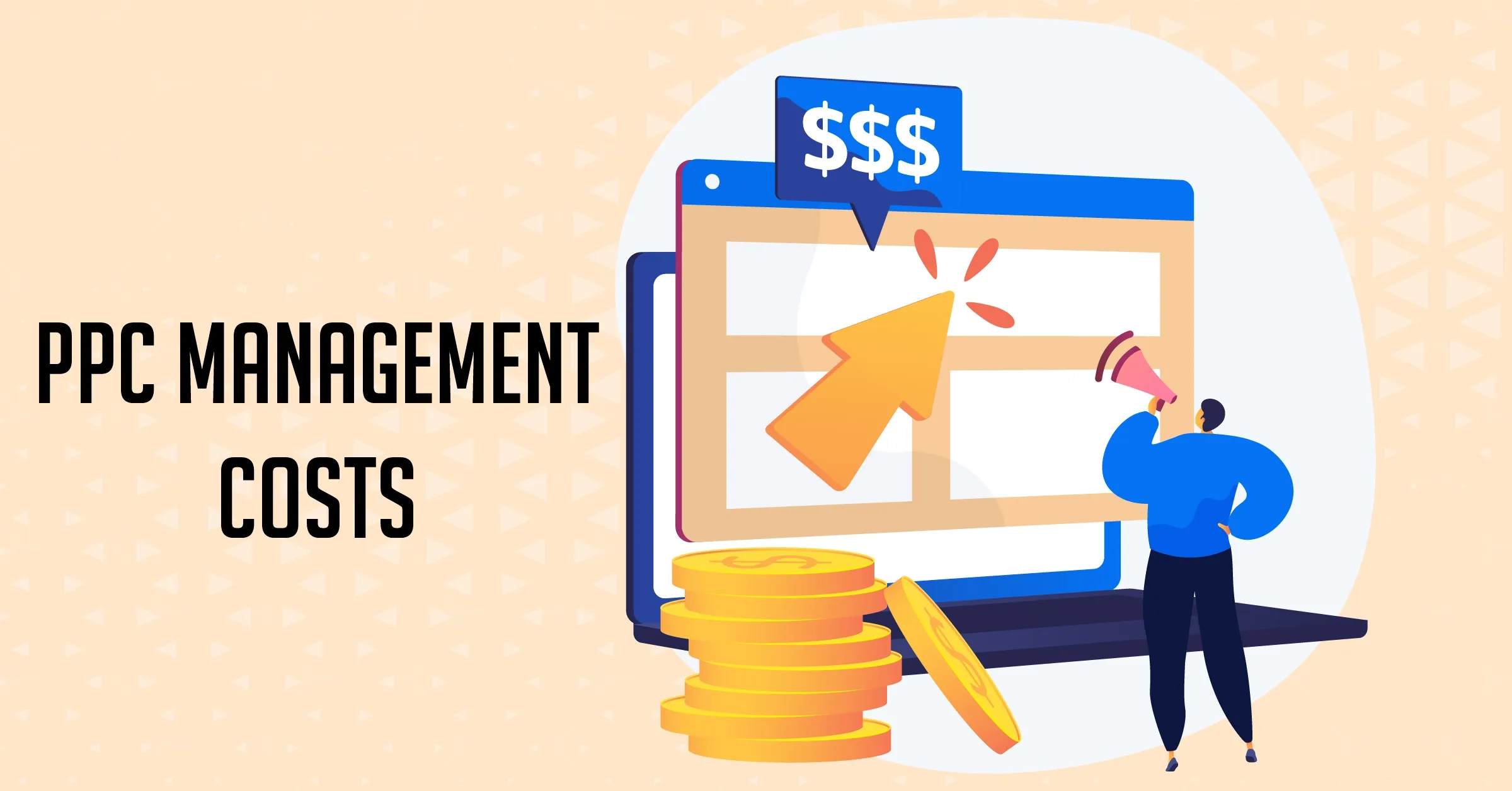 PPC Costing: How Much Does PPC Management Cost in 2025?